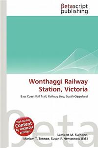 Wonthaggi Railway Station, Victoria