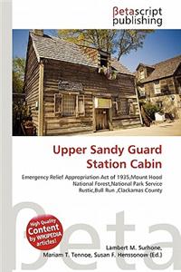 Upper Sandy Guard Station Cabin