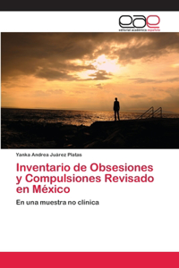 Inventario de Obsesiones y Compulsiones Revisado en México