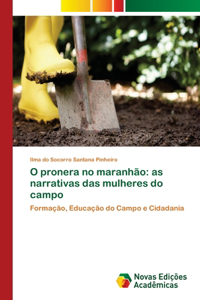 O pronera no maranhão: as narrativas das mulheres do campo