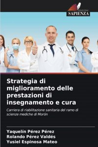 Strategia di miglioramento delle prestazioni di insegnamento e cura