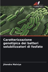 Caratterizzazione genotipica dei batteri solubilizzatori di fosfato