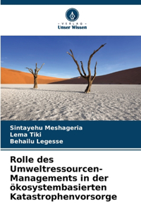 Rolle des Umweltressourcen-Managements in der ökosystembasierten Katastrophenvorsorge