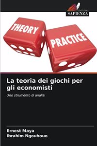 teoria dei giochi per gli economisti