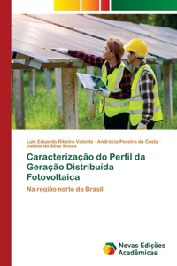 Caracterização do Perfil da Geração Distribuída Fotovoltaica