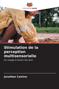 Stimulation de la perception multisensorielle