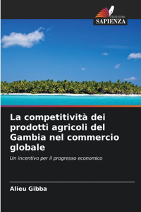 competitività dei prodotti agricoli del Gambia nel commercio globale