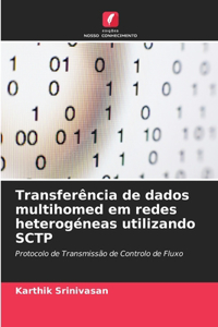 Transferência de dados multihomed em redes heterogéneas utilizando SCTP