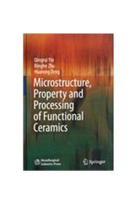 Functional Ceramic Microstructure, Properties And Preparation Techniques