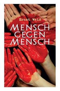 Mensch gegen Mensch: Der Kampf