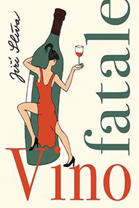 Vino Fatale