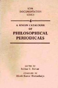 A Union Catalogue of Philosophical Periodicals (ICPR Documentation Series, 4)