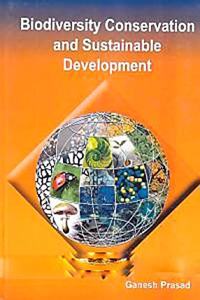 Biodiversity Conservation and Sustainable Development