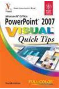 Microsoft Office Powerpoint 2007: Visual Quick Tips