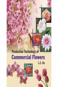 Production Technology of Commercial Flowers (Set 2 Vol)