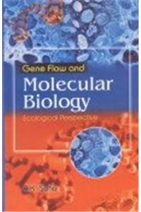 Gene Flow And Molecular Biology-Ecological Perspective