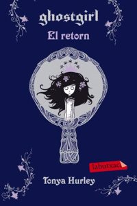 Ghostgirl. El retorn