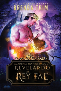 Revelando al rey Fae