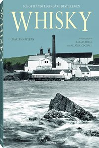 Whisky: Schottlands legendare Destillerien