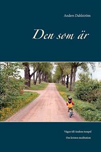 Den som är