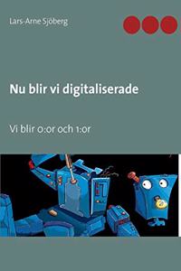 Nu blir vi digitaliserade