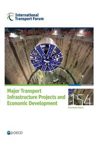 ITF Round Tables Major Transport Infrastructure Projects and Economic Development