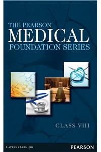 The Pearson Medical Foundation Series, Class VIII