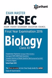 exam Master AHSEC (Assam Higher Secondary Education Council) BIOLOGY class 12th