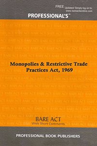 Monopolies & Restrictive Trade Practices Act, 1969 [Paperback] Professional