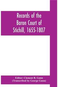 Records of the Baron Court of Stichill, 1655-1807