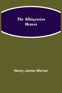 Albigensian Heresy