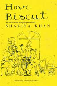 Have Biscut - An ode to sweet everyday moments