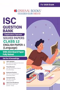 Oswaal ISC Question Bank Class 12 English-1| Chapterwise and Topicwise | Solved Papers | For Board Exams 2025