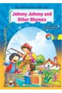 Illustrated Rhymes for Nursery Kids (With CD) - Johnny Johnny and other Rhymes