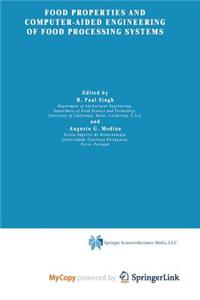 Food Properties and Computer-Aided Engineering of Food Processing Systems