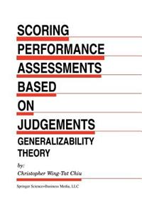 Scoring Performance Assessments Based on Judgements