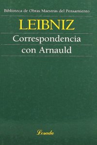 Correspondencia Con Arnauld (Biblioteca de Obras Maestras del Pensamiento)