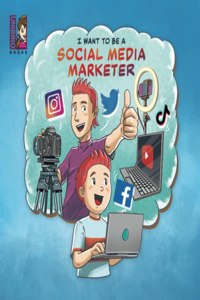 I want to be a Social Media Marketer