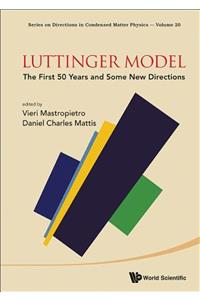 Luttinger Model: The First 50 Years and Some New Directions: The First 50 Years and Some New Directions
