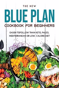 The New Blue Plan Cookbook for Beginners