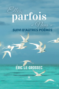 Elles, parfois Nous