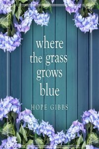 Where the Grass Grows Blue