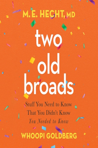 Two Old Broads