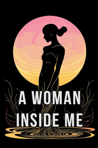 Woman Inside Me