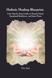 Holistic Healing Blueprint