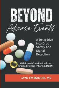 Beyond Adverse Events