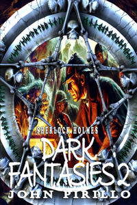 Sherlock Holmes, Dark Fantasies 2