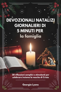 Devozionali natalizi giornalieri di 5 minuti per la famiglia