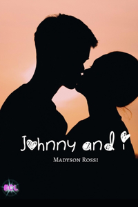 Johnny and I (Eclats de Lune Editions)