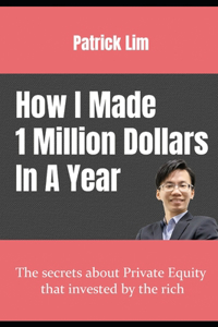 How I Made My 1 Million Dollars in a Year